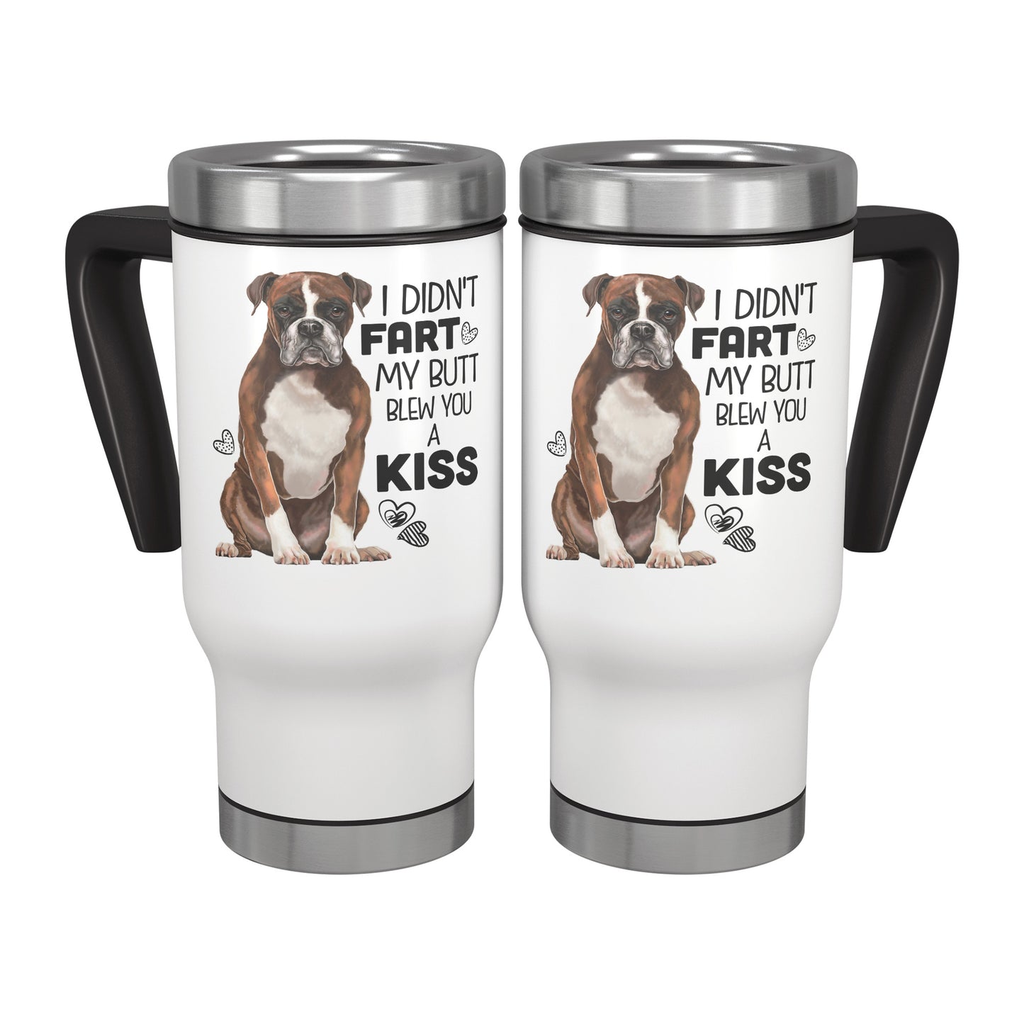 Boxer Travel Mug 14 oz Funny Boxer Dog I Didn't Fart
