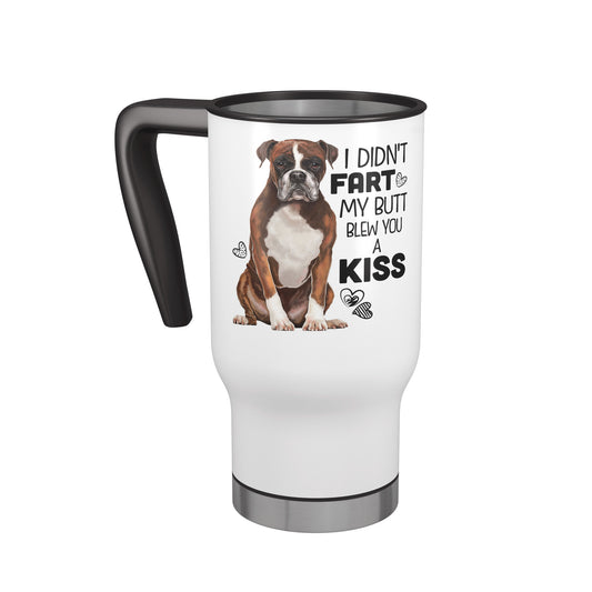 Boxer Travel Mug 14 oz Funny Boxer Dog I Didn't Fart