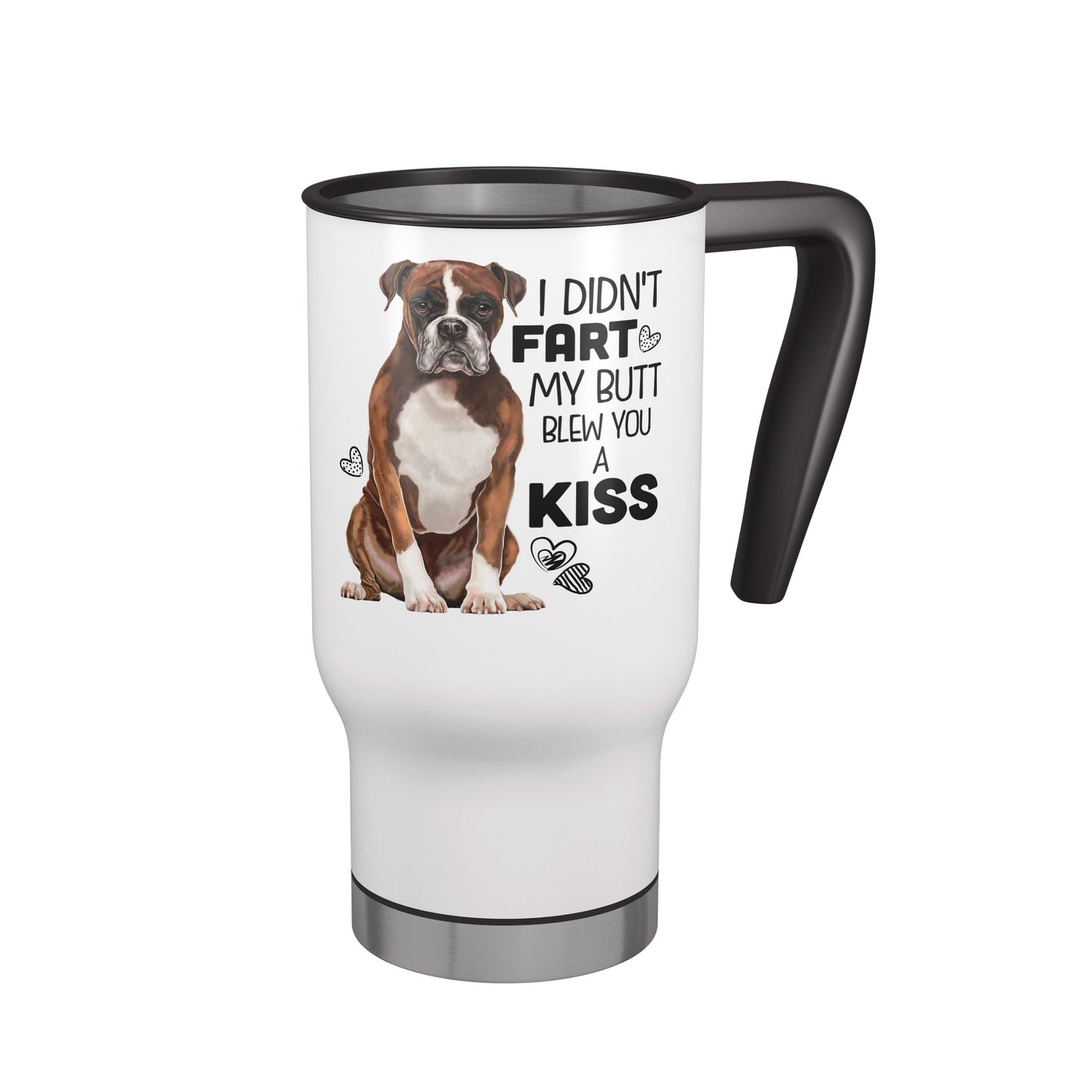 Boxer Travel Mug 14 oz Funny Boxer Dog I Didn't Fart