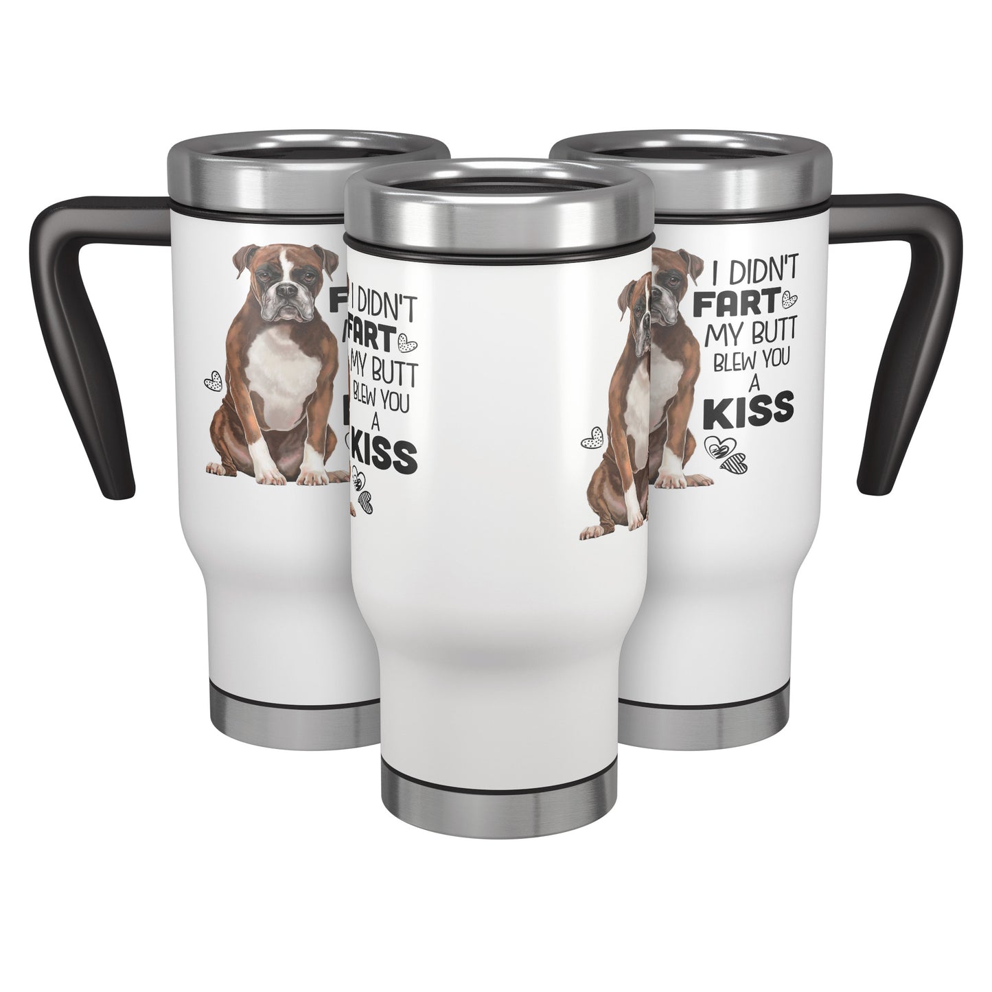 Boxer Travel Mug 14 oz Funny Boxer Dog I Didn't Fart