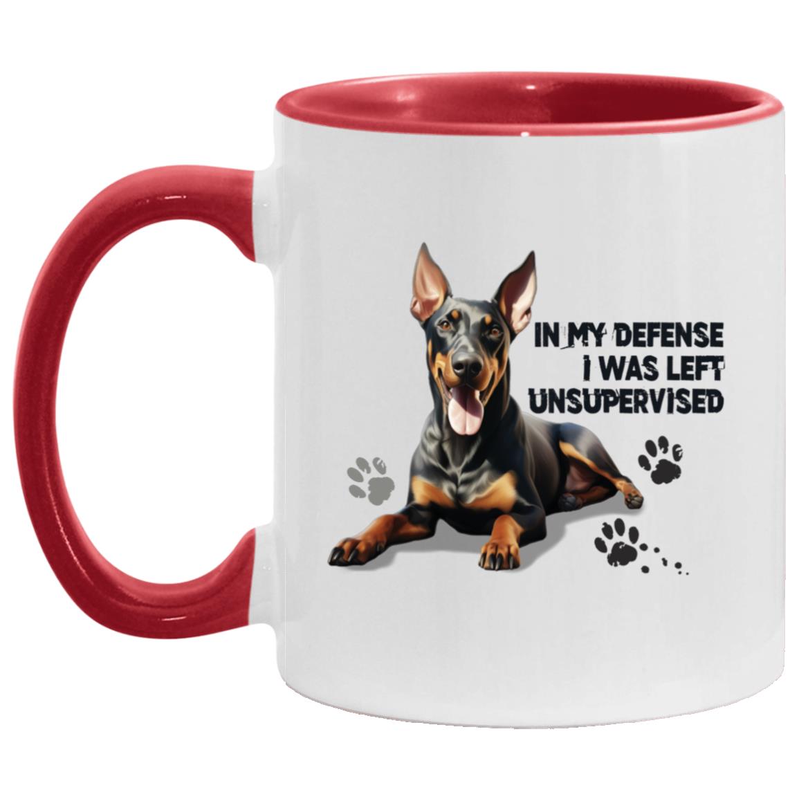 Doberman Mug, In My Defense I Was Left Unsupervised, 11 oz. Funny Accent Mug