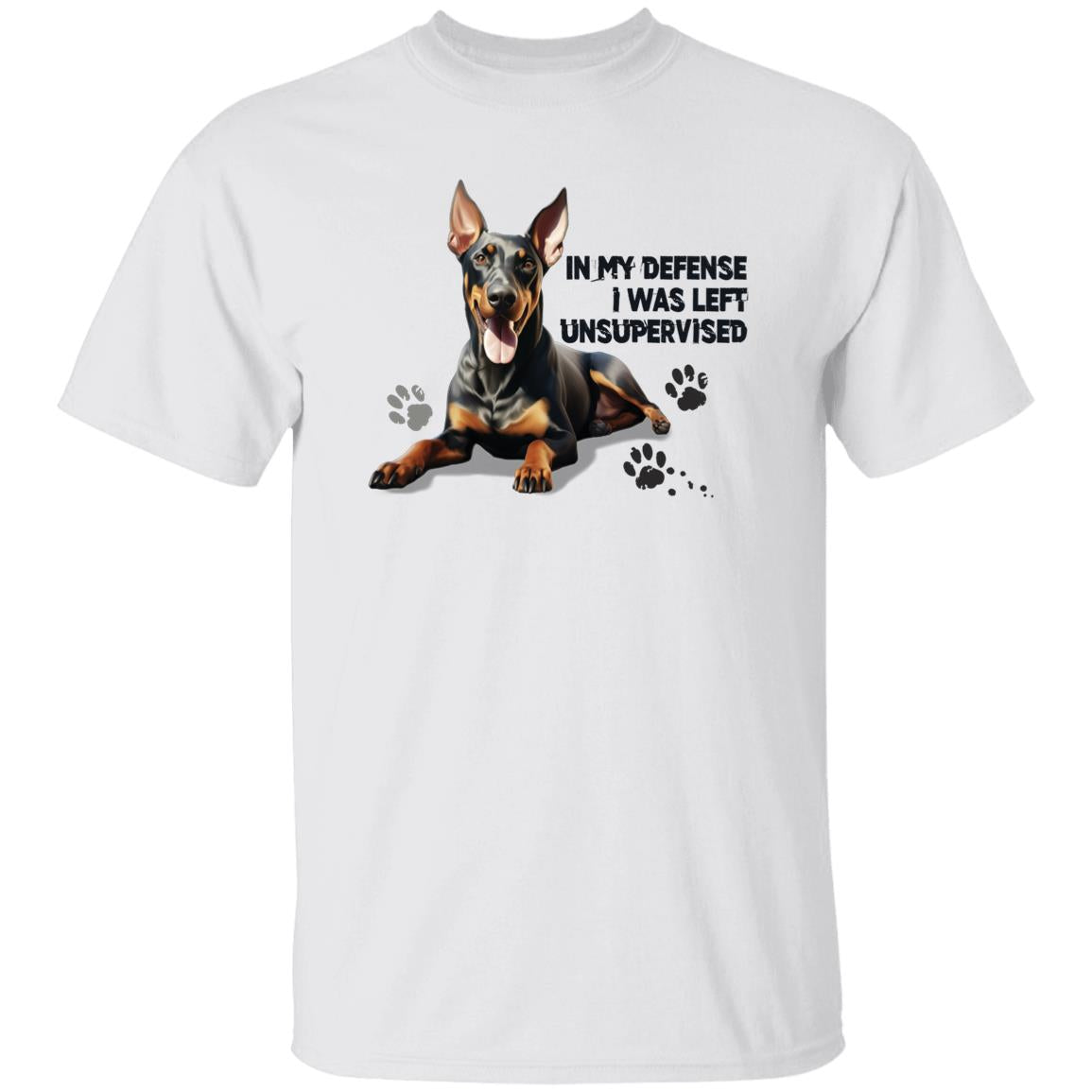 Doberman Pincher dog T-Shirt, In My Defense I Was Left Unsupervised