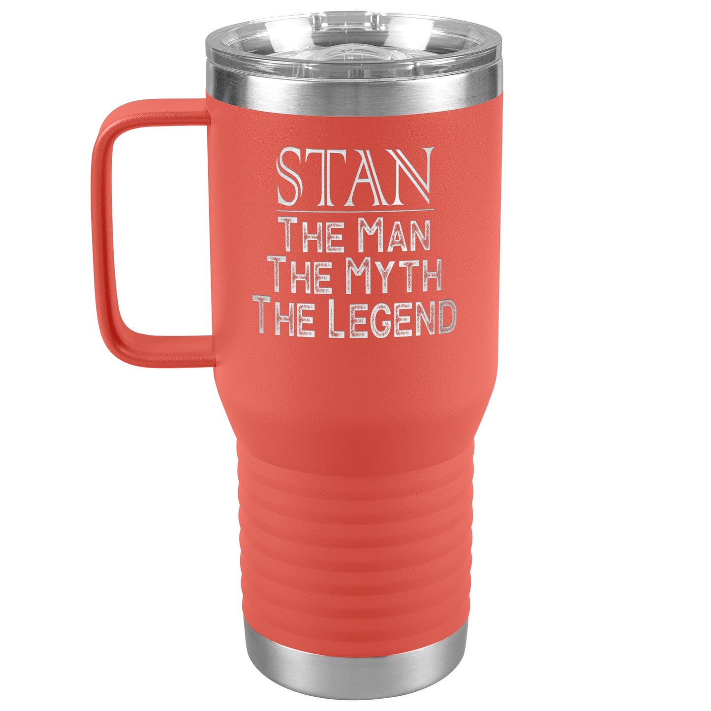 Name Tumbler Stan the Man the Myth the Legend