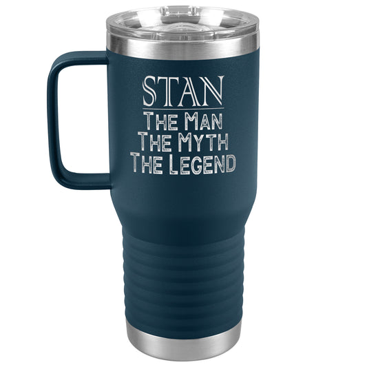 Name Tumbler Stan the Man the Myth the Legend