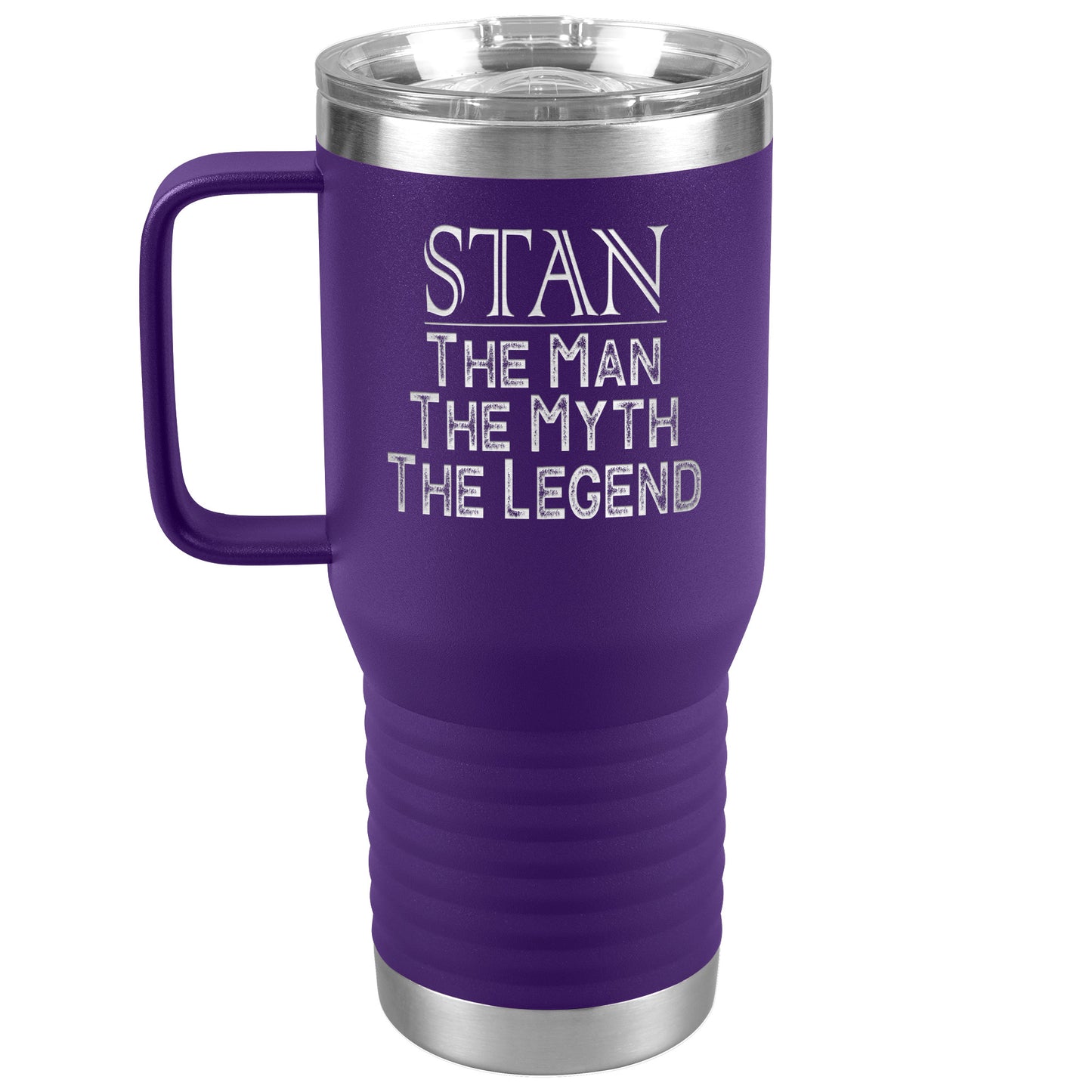 Name Tumbler Stan the Man the Myth the Legend