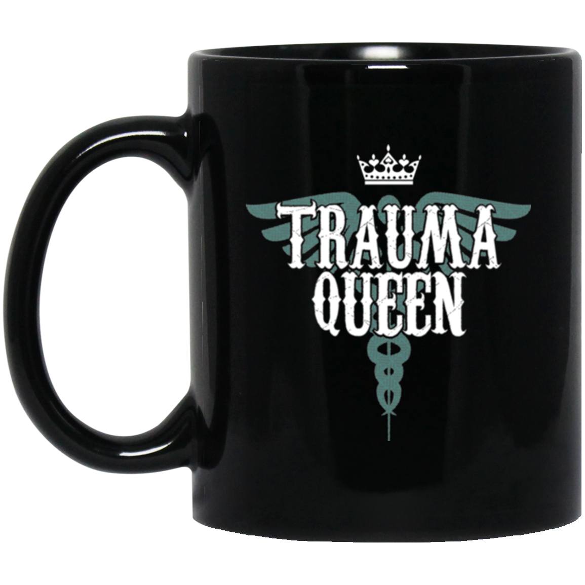 Nurse Mug Trauma Queen Funny Black Coffee Mugs - GoneBold.gift