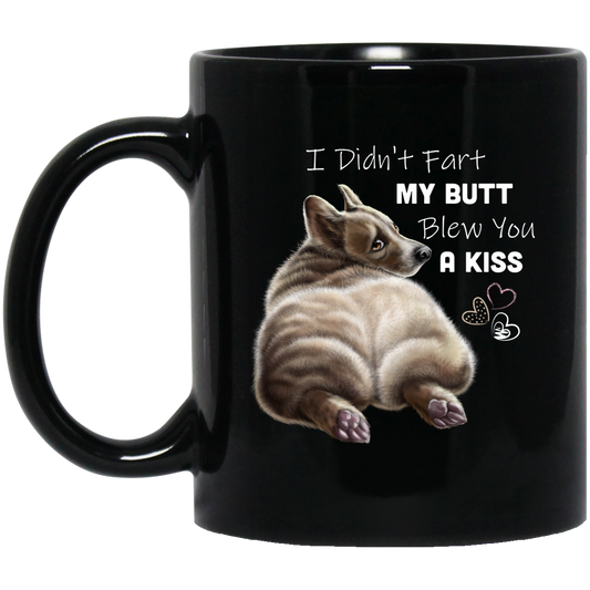Corgi Mug, Corgi Gifts, I Didn't Fart My Butt Blew You A Kiss - GoneBold.gift