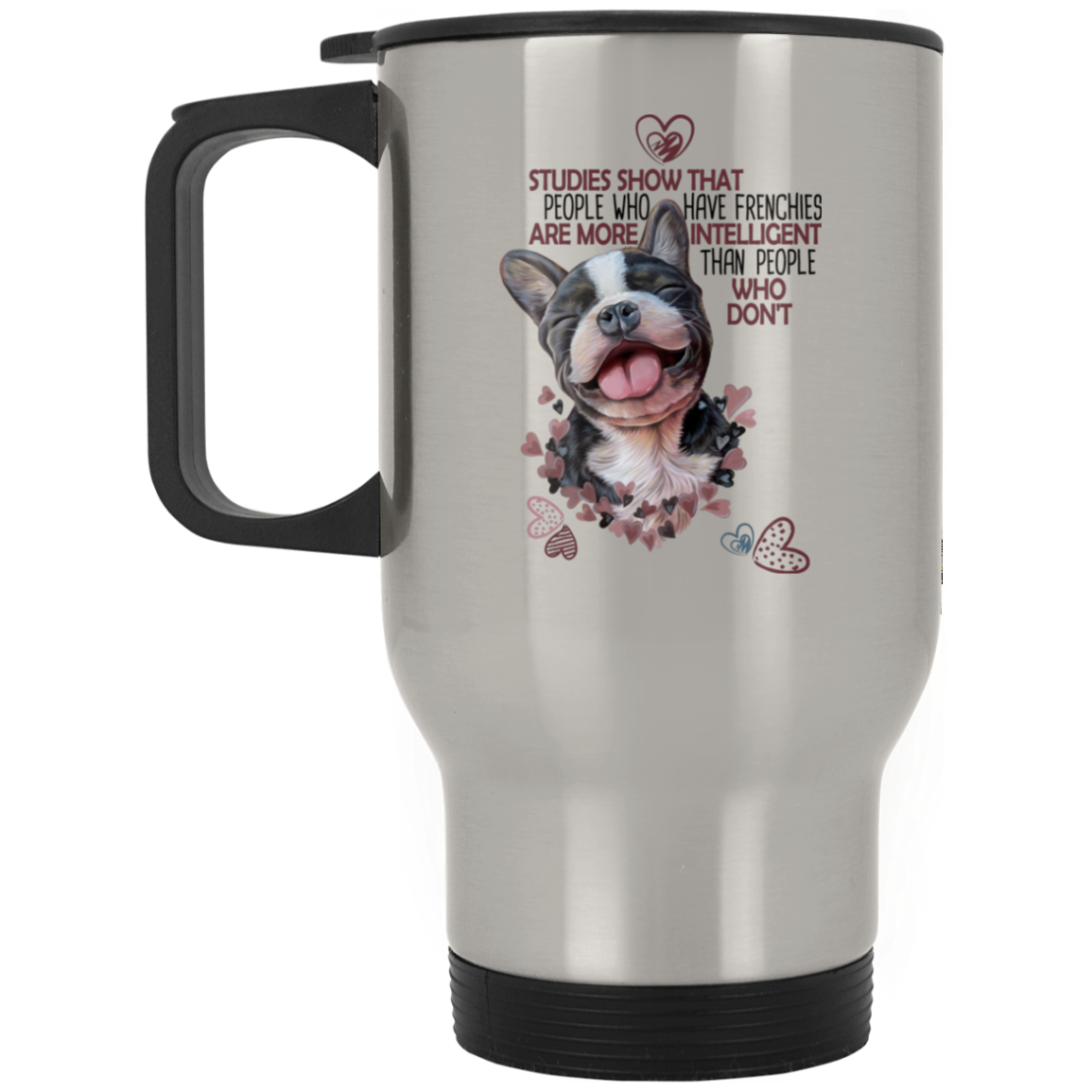 French Bulldog Travel Mug, People Who Have Frenchies - GoneBold.gift