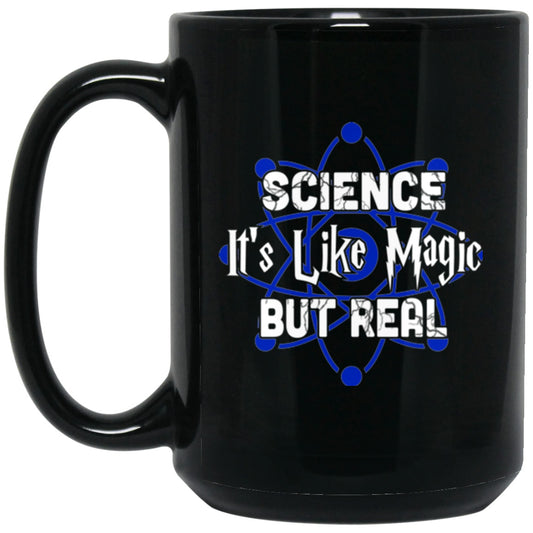 Science Is Like Magic Black Coffee Mugs - GoneBold.gift