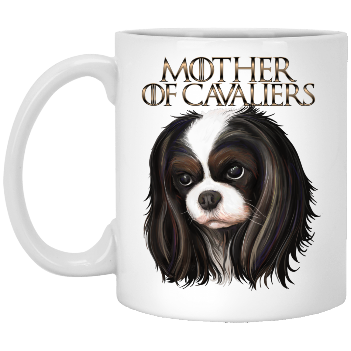 Cavalier King Charles Spaniel Mug - Mother of Cavaliers - GoneBold.gift