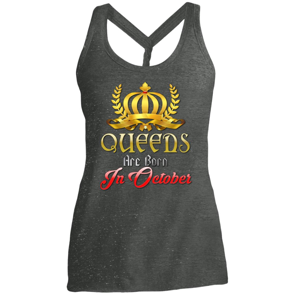 Queens Are Born In October shirts Women tees n tanks - GoneBold.gift