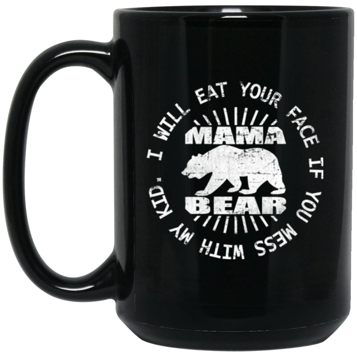 Mom Mug Mama Bear Black Coffee Mugs - GoneBold.gift