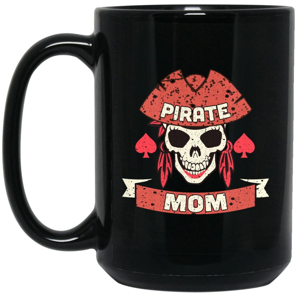 Pirate Mom Mug Funny Black Coffee Mugs - GoneBold.gift
