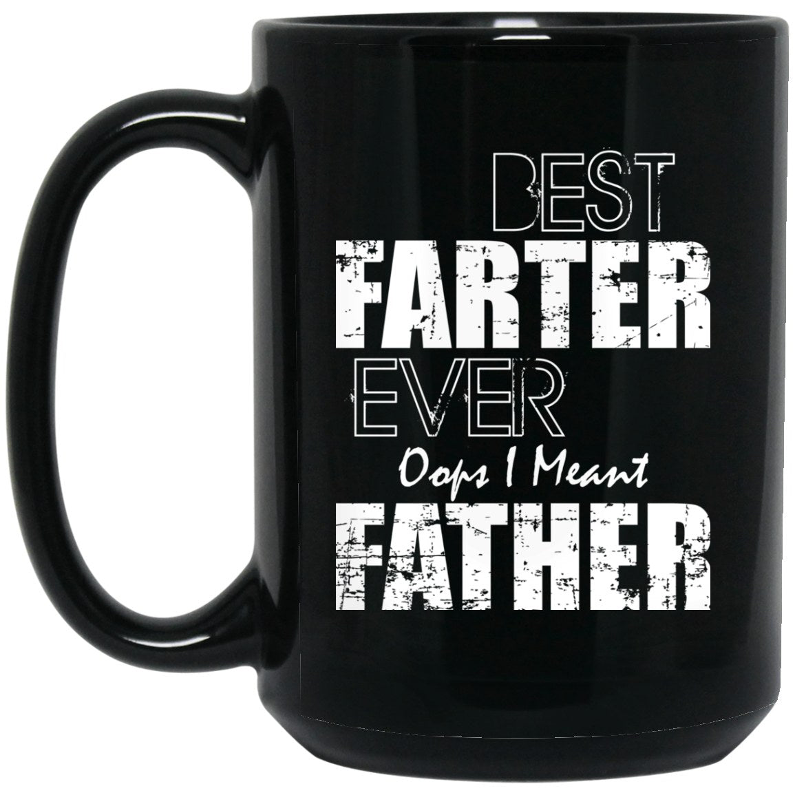 Best Father Ever Funny Black Coffee Mugs - GoneBold.gift