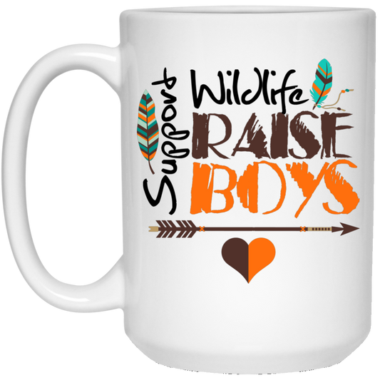 Funny Mom Mug - Support Wildlife Raise Boys - GoneBold.gift