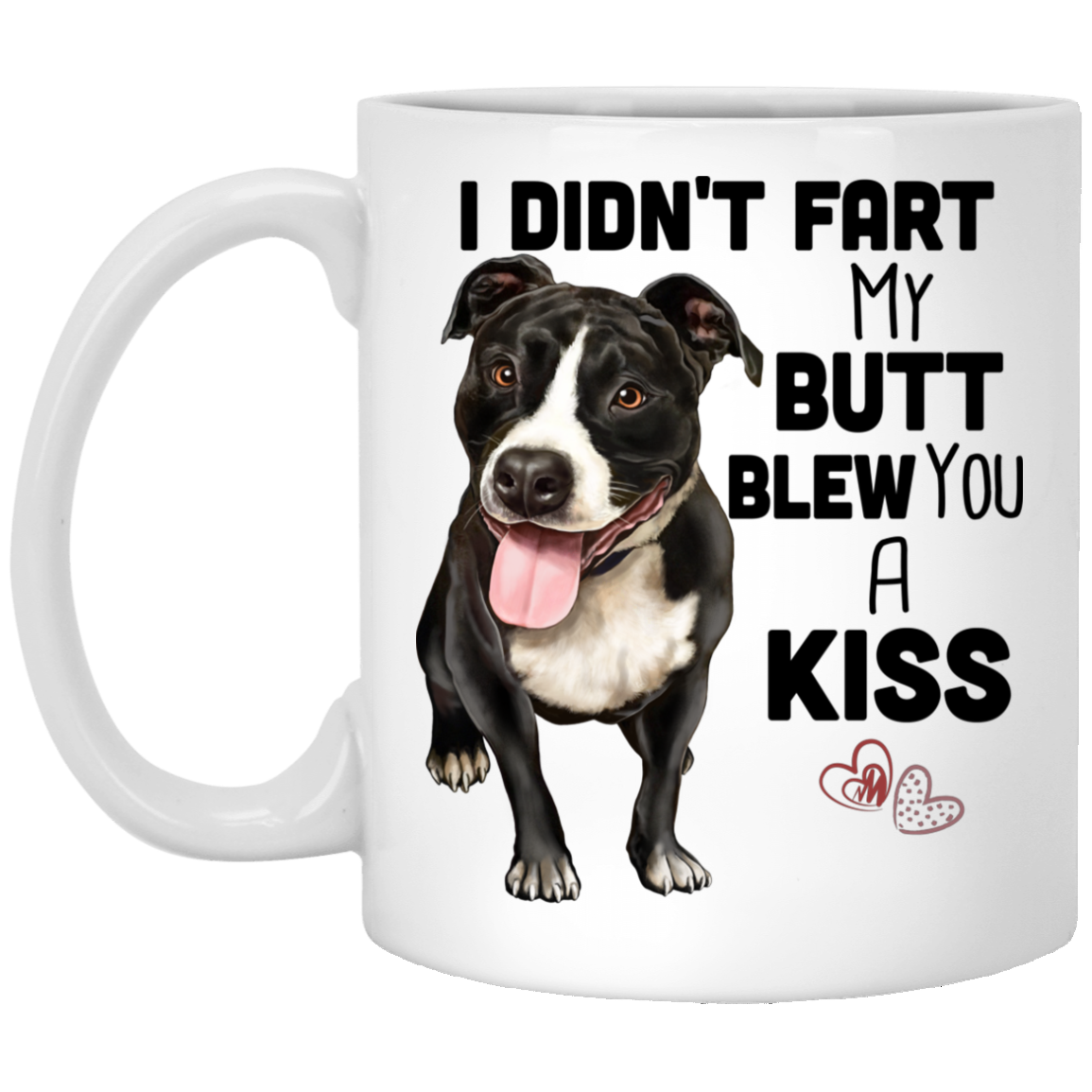 Pit Bull Gifts, Pit Bull Mug - I Didn't Fart My Butt Blew You A Kiss - GoneBold.gift
