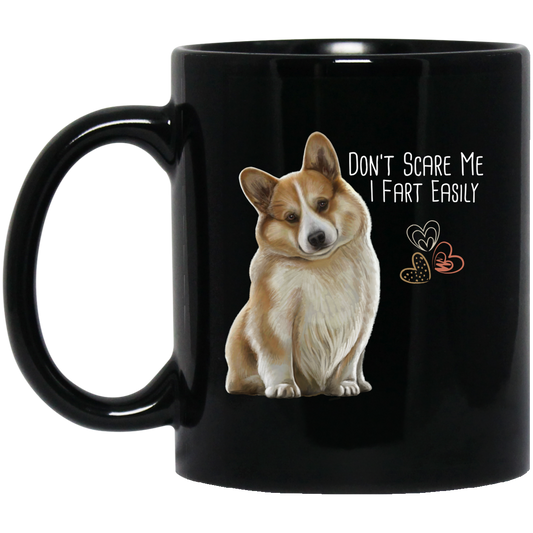 Corgi Mug, Corgi Gifts, Don't Scare Me I Fart Easily - GoneBold.gift