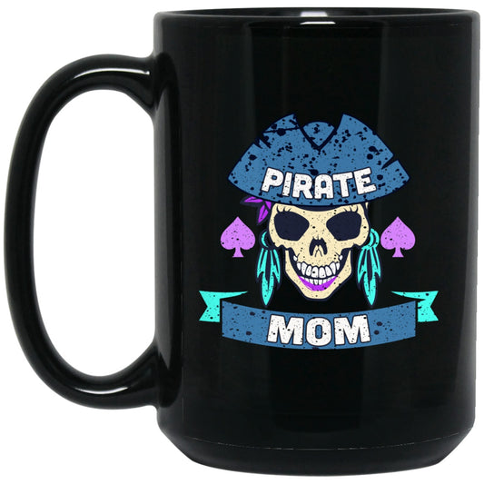 Pirate Mug for Mom Funny Black Coffee Mugs - GoneBold.gift