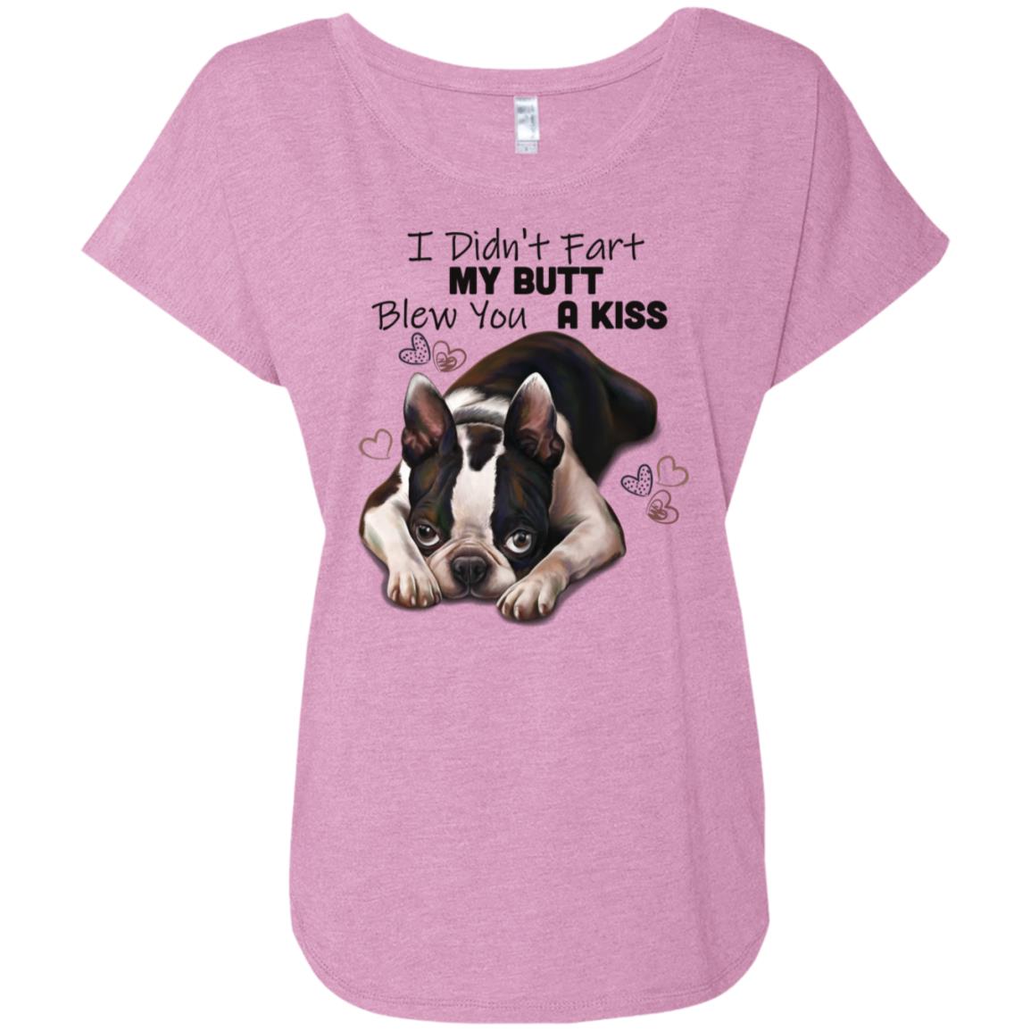 Boston Terrier Gifts, Funny Shirt, I Didn't Fart My Butt Blew You A Kiss - GoneBold.gift