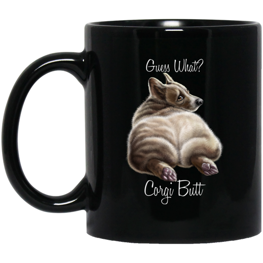 Corgi Mug, Corgi Gifts, Guess What? Corgi Butt - GoneBold.gift