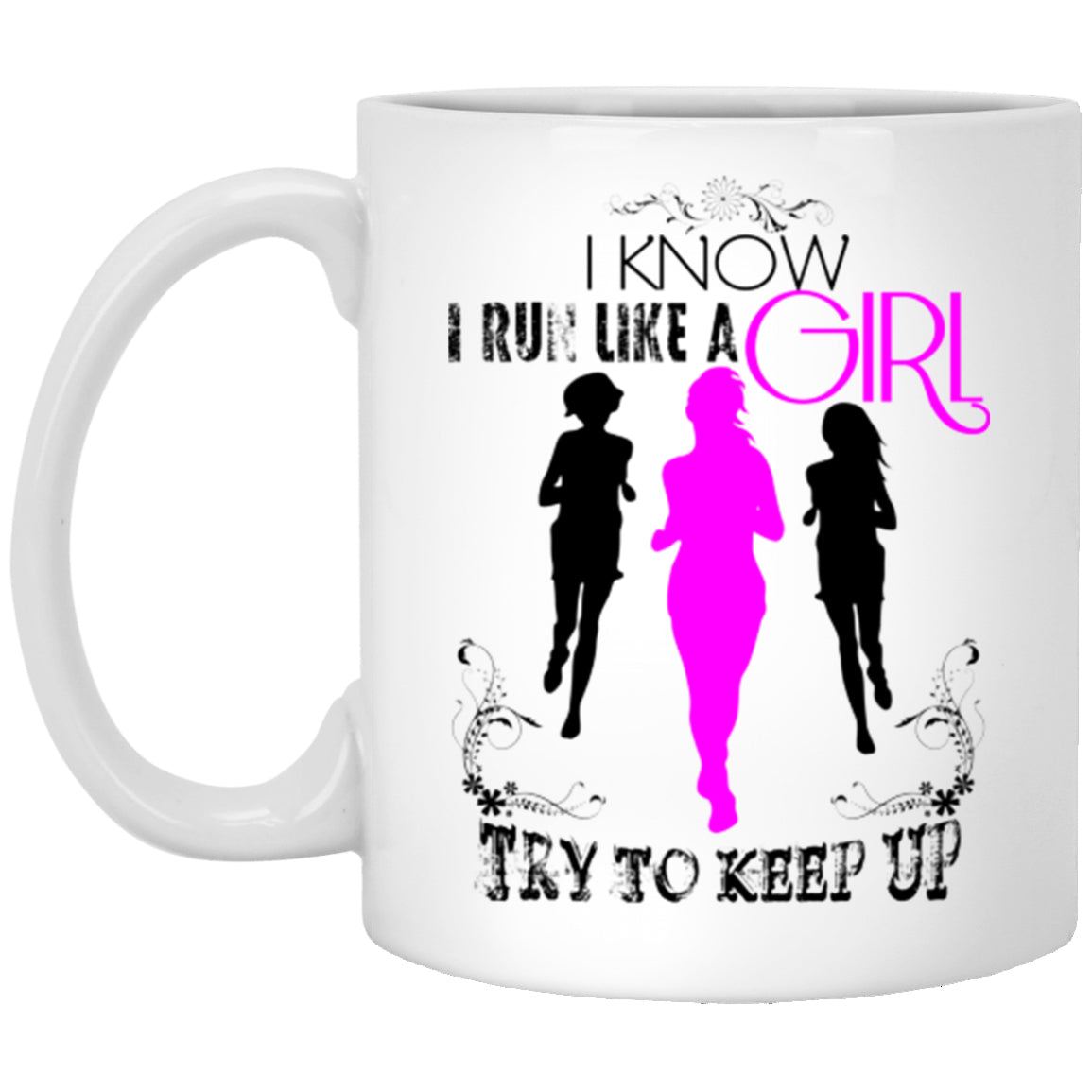 Run Like A Girl Mug Funny White Mugs - GoneBold.gift