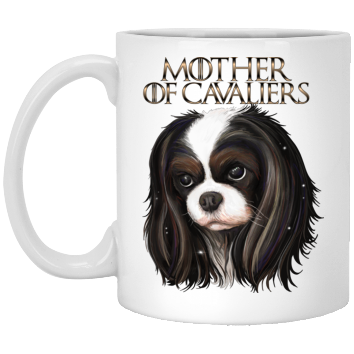 Cavalier King Charles Spaniel Mug - Mother of Cavaliers - GoneBold.gift