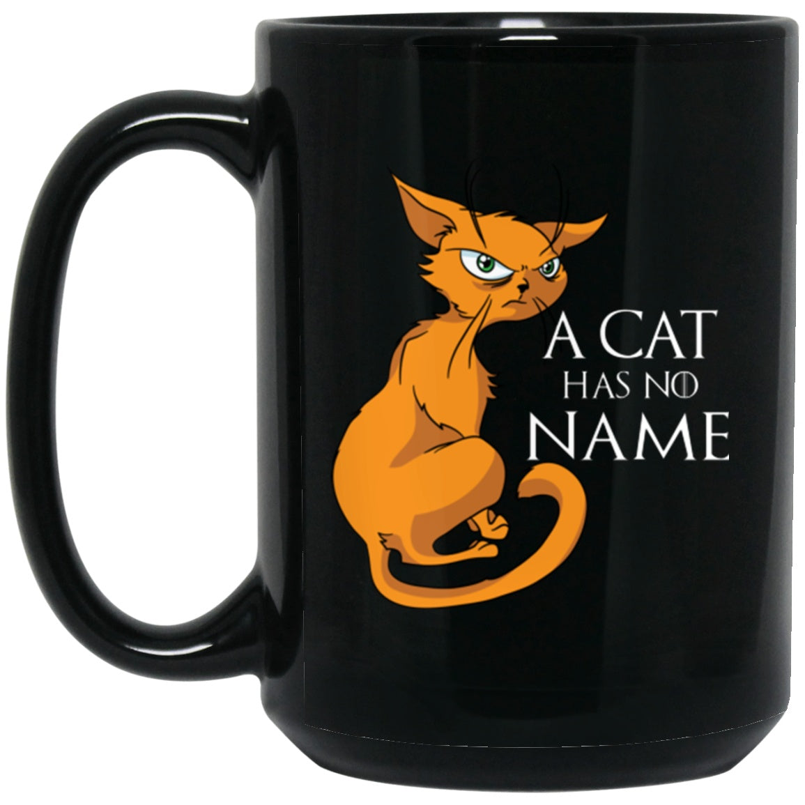 Funny Cat Mug A Cat Has No Name Black Coffee Mugs - GoneBold.gift