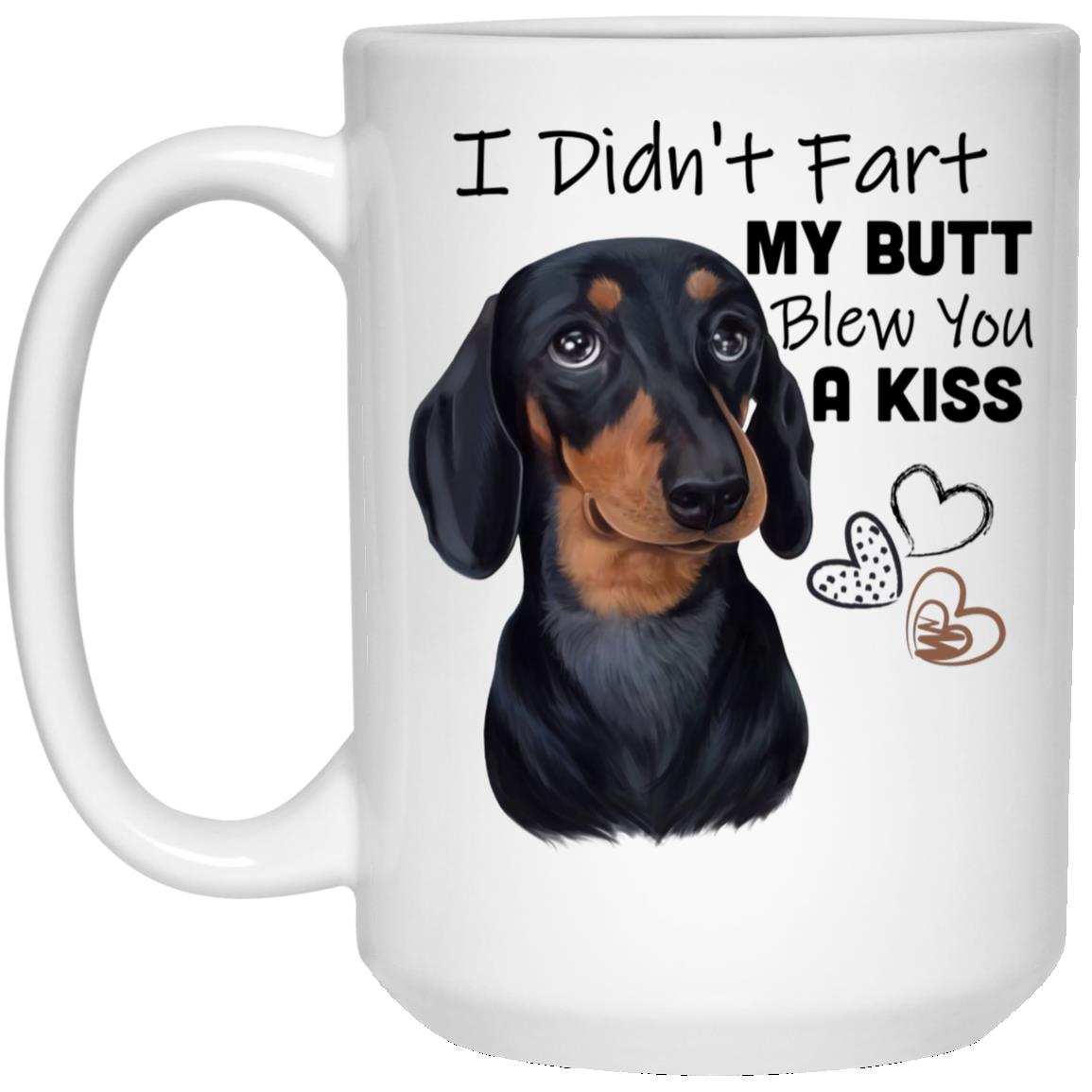 Dachshund coffee mug, I didn't fart