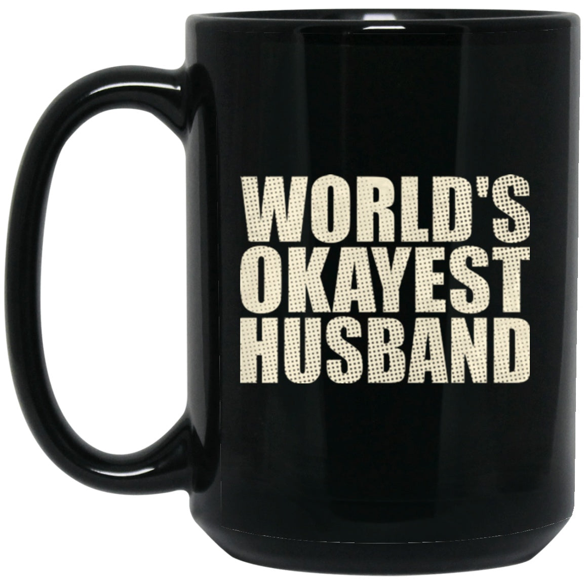 Funny Mug for Husband Black Coffee Mugs - GoneBold.gift