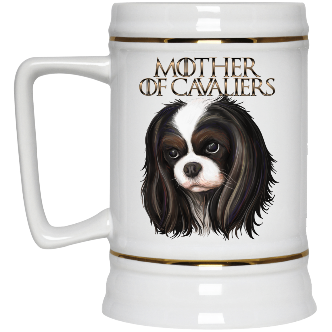 Cavalier King Charles Spaniel Mug - Mother of Cavaliers - GoneBold.gift