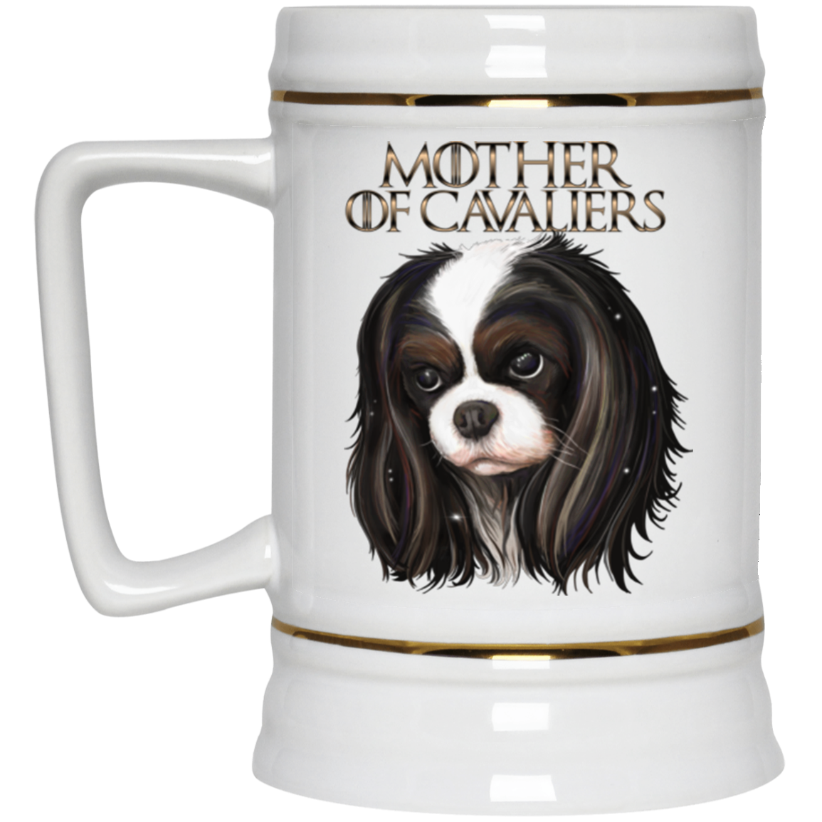 Cavalier King Charles Spaniel Mug - Mother of Cavaliers - GoneBold.gift