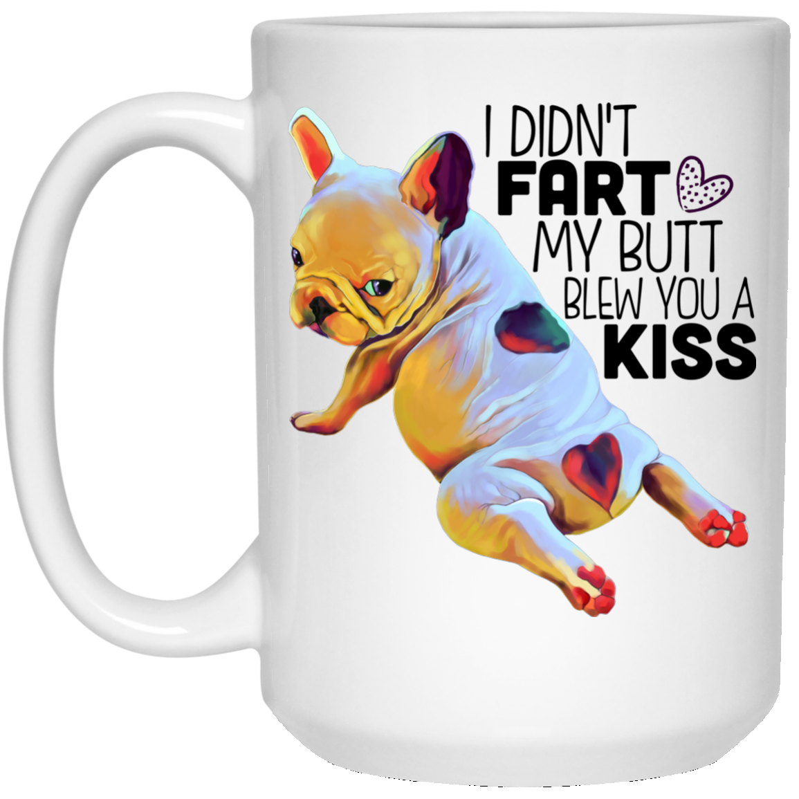 Fart Mug Frenchie gifts - French Bulldog Funny Mugs - GoneBold.gift