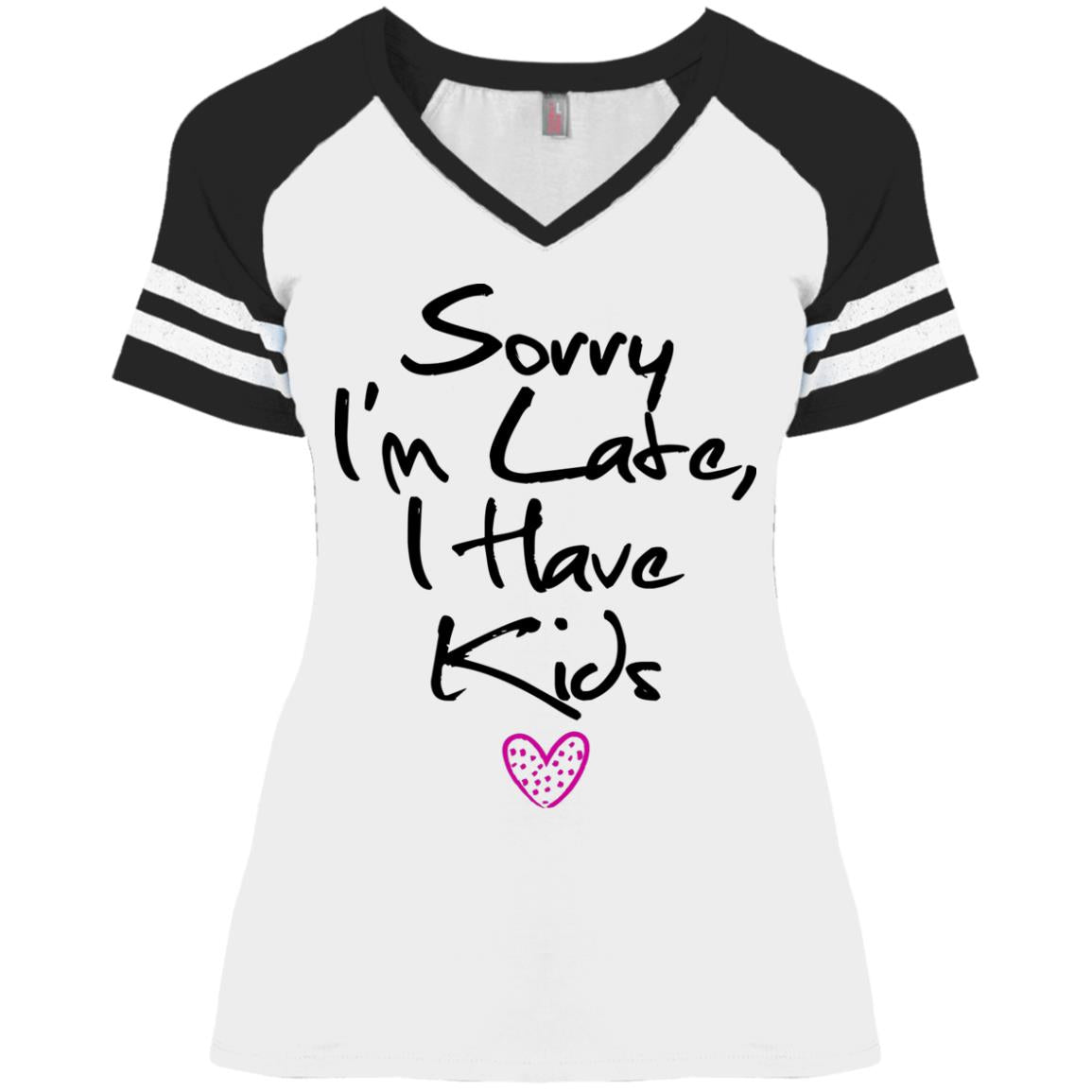 Mom Game V-Neck T-Shirt - Sorry I'm Late I Have Kids - GoneBold.gift