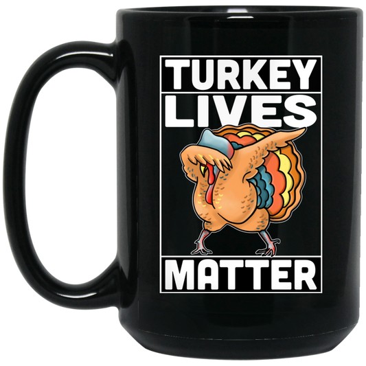 Vegan Mug - Turkey Lives Matter, Vegan Gifts - GoneBold.gift