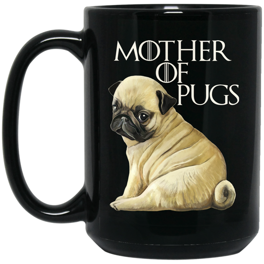 Pug Mug - Mother of Pugs Black Coffee Mugs - GoneBold.gift