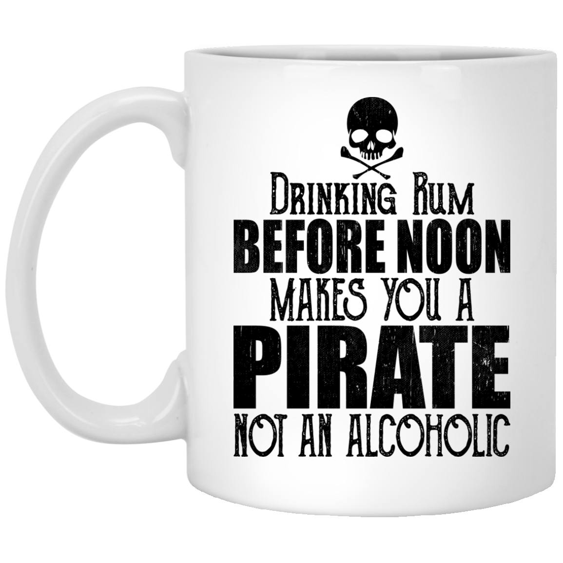 Drinking Rum Before Noon Makes You A Pirate Coffee Mugs and Beer Steins - GoneBold.gift