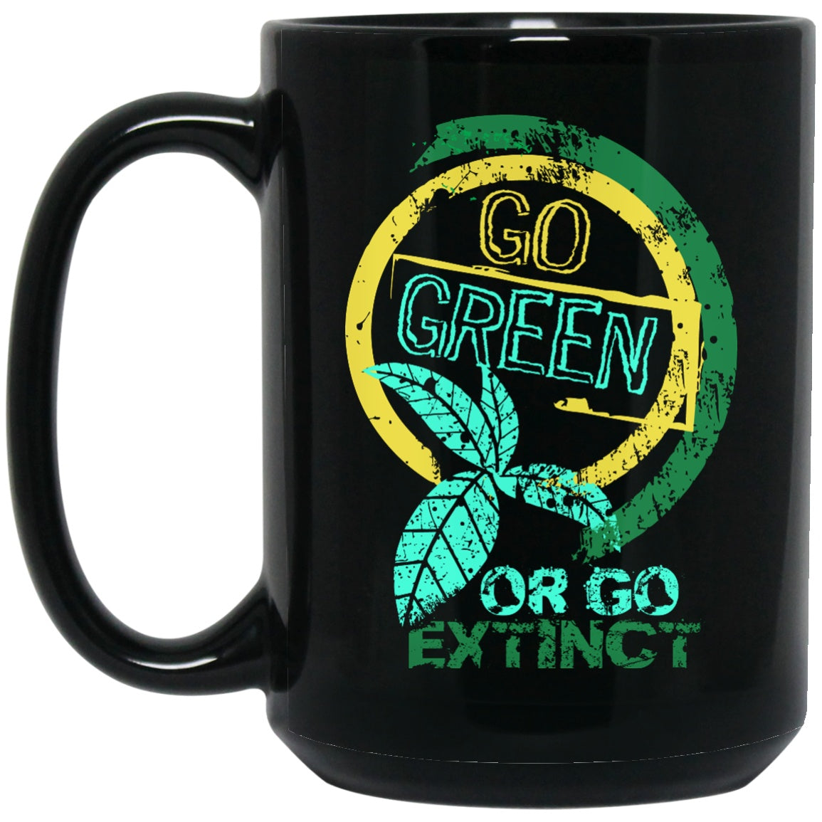 Go Green Or Go Extinct Black Coffee Mugs - GoneBold.gift