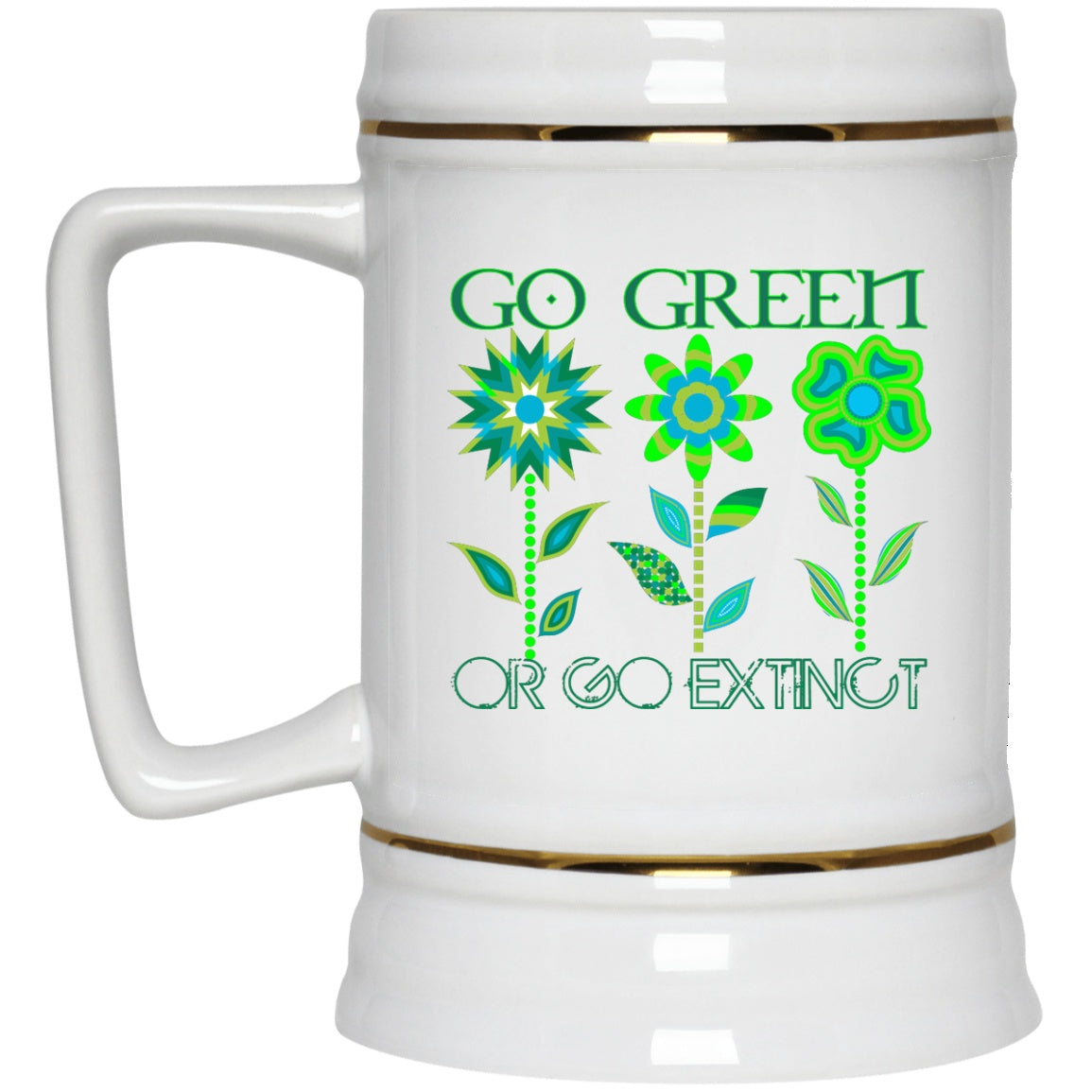 Go Green Or Go Extinct White Coffee Mugs and Beer Steins - GoneBold.gift