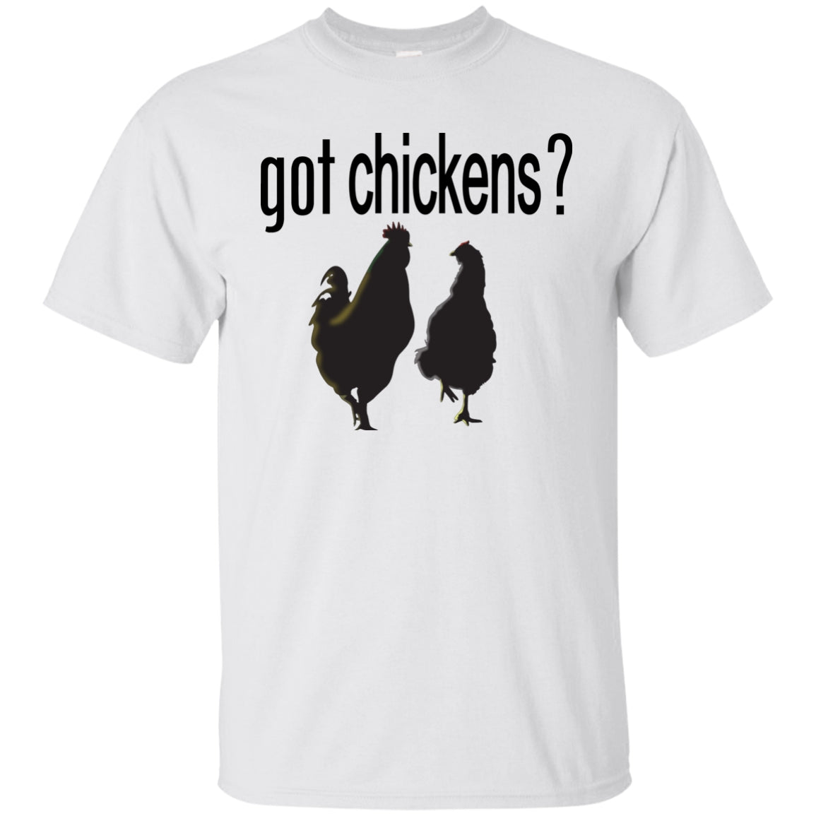 Got Chickens? - Tees & Tanks - GoneBold.gift