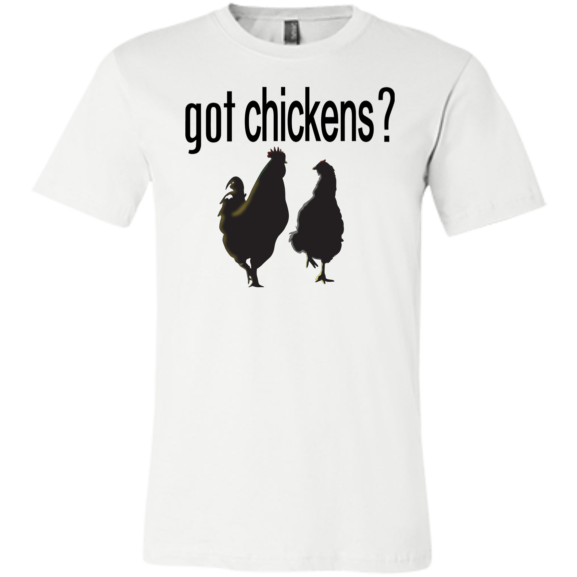 Got Chickens? - Tees & Tanks - GoneBold.gift