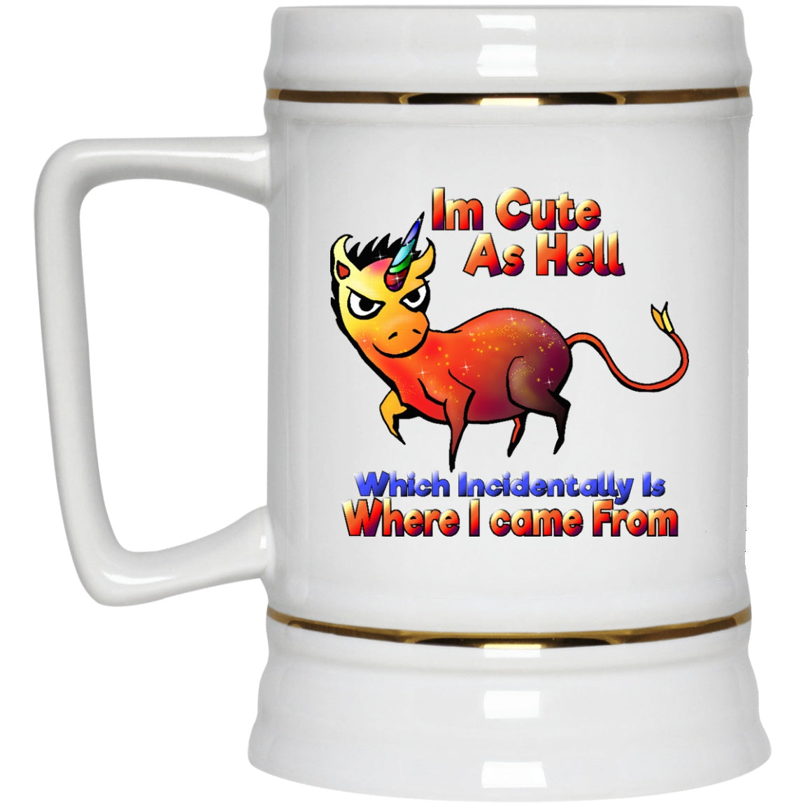 I'm Cute As Hell Unicorn Coffee Mug - GoneBold.gift