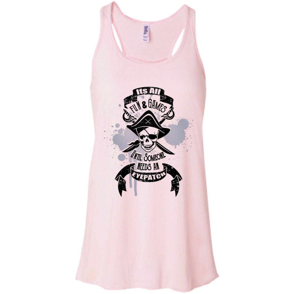 It's All Fun And Games Until Someone Needs An Eyepatch - Unisex and Women's Shirts - GoneBold.gift