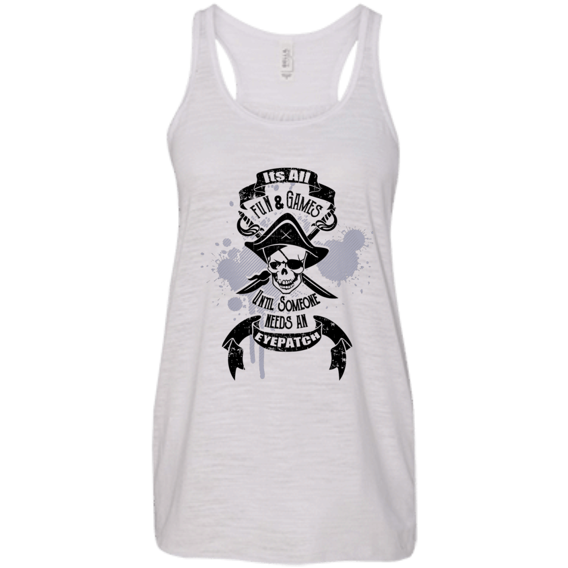 It's All Fun And Games Until Someone Needs An Eyepatch - Unisex and Women's Shirts - GoneBold.gift