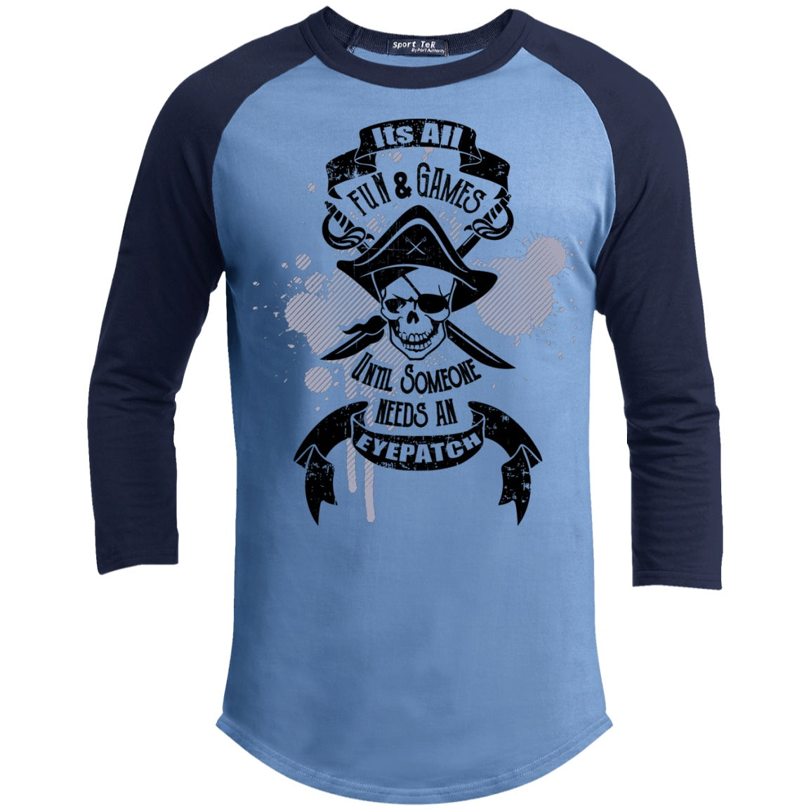 It's All Fun And Games Until Someone Needs An Eyepatch - Unisex and Women's Shirts - GoneBold.gift
