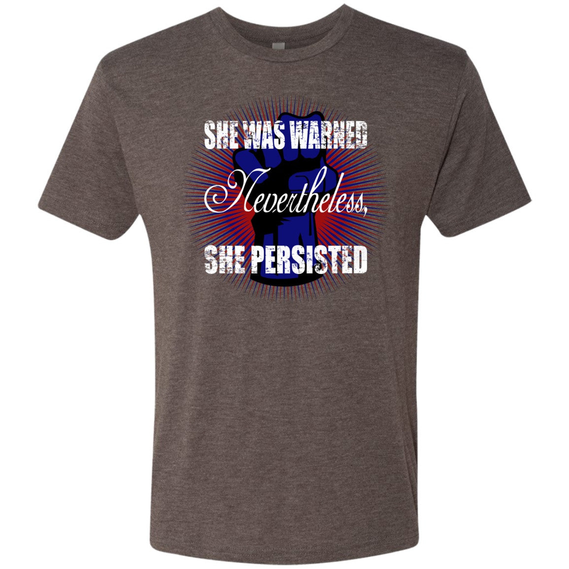 Nevertheless She Persisted - Men's T-Shirts - GoneBold.gift