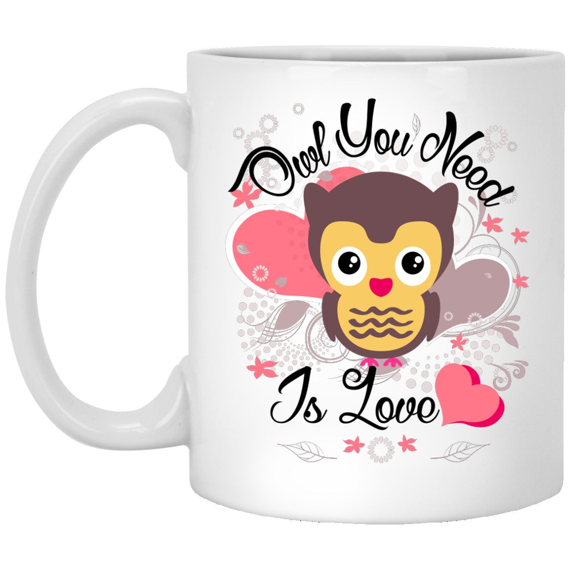 Owl You Need Is Love - Mugs and Bottles - GoneBold.gift