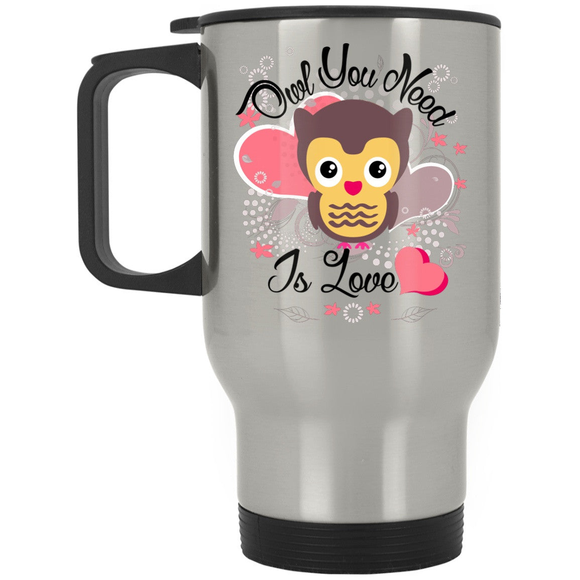 Owl You Need Is Love - Mugs and Bottles - GoneBold.gift