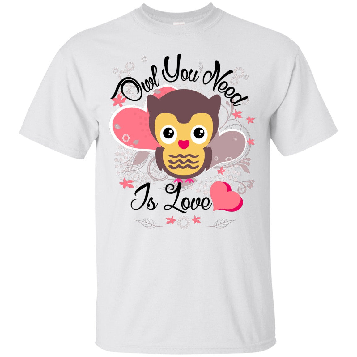 Owl You Need Is Love - Shirts - GoneBold.gift