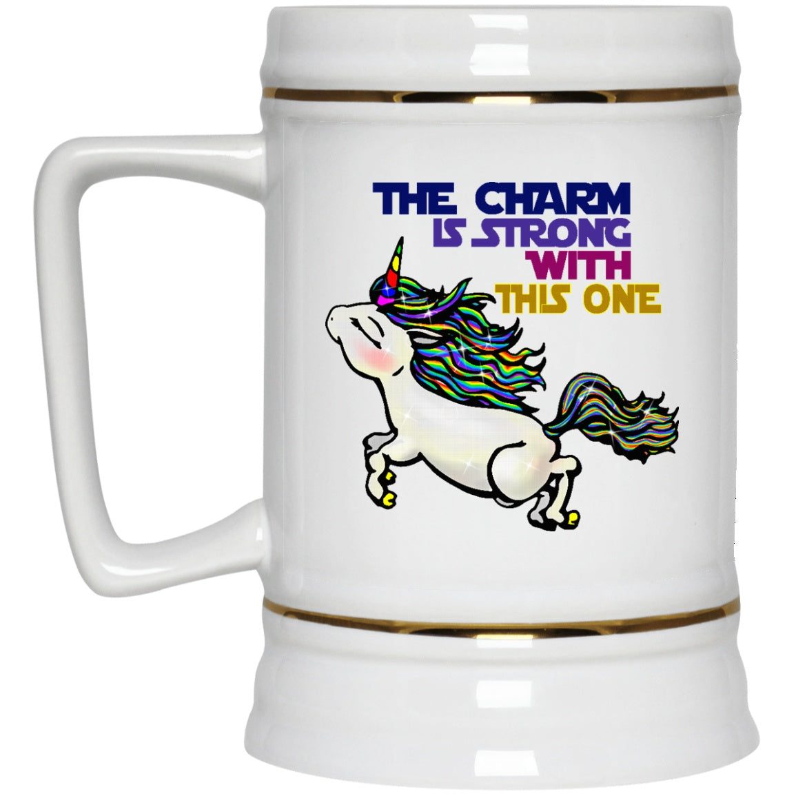 The Charm Is Strong With This One Unicorn Mugs - GoneBold.gift