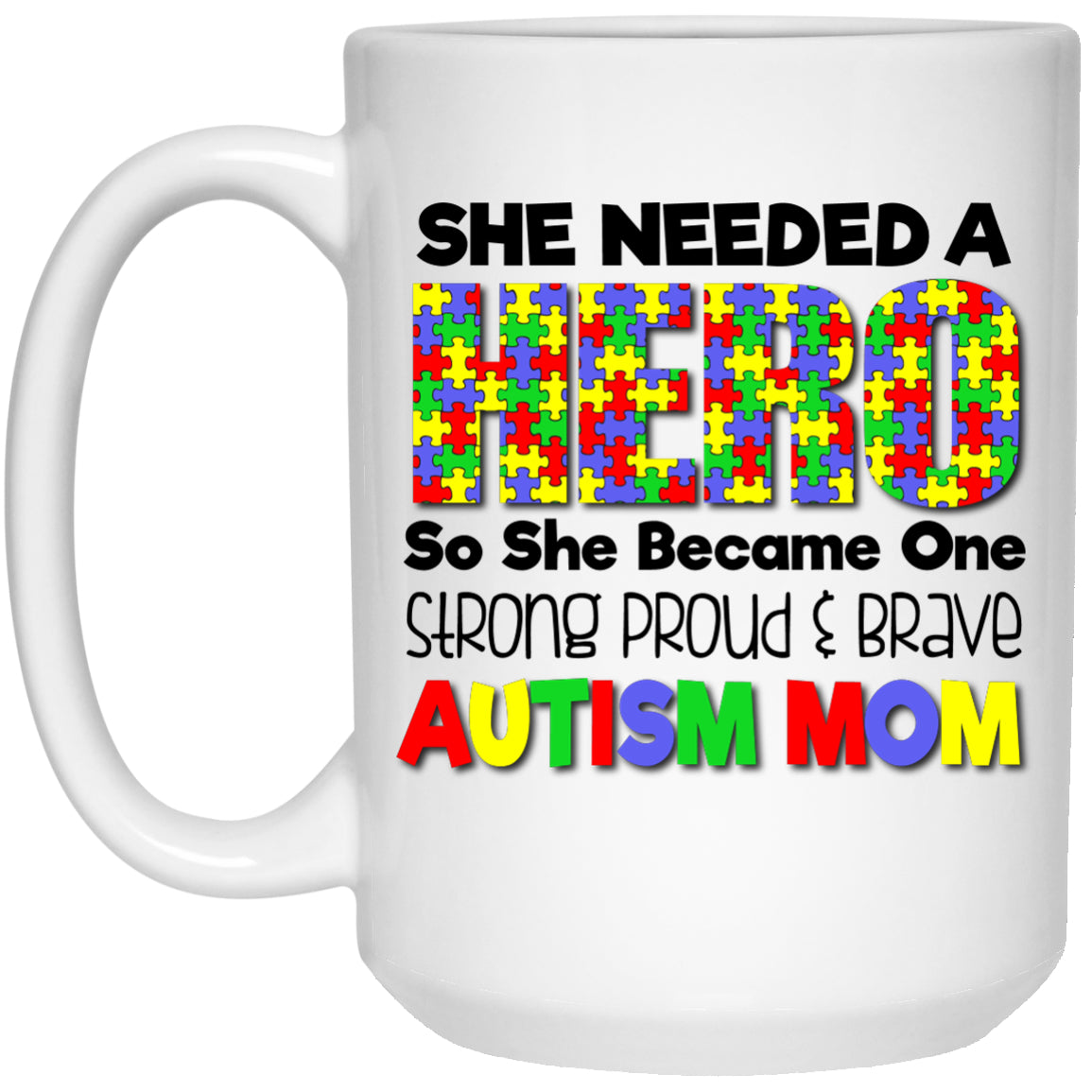 Autism Mom - Hero - Mugs & Gifts - GoneBold.gift